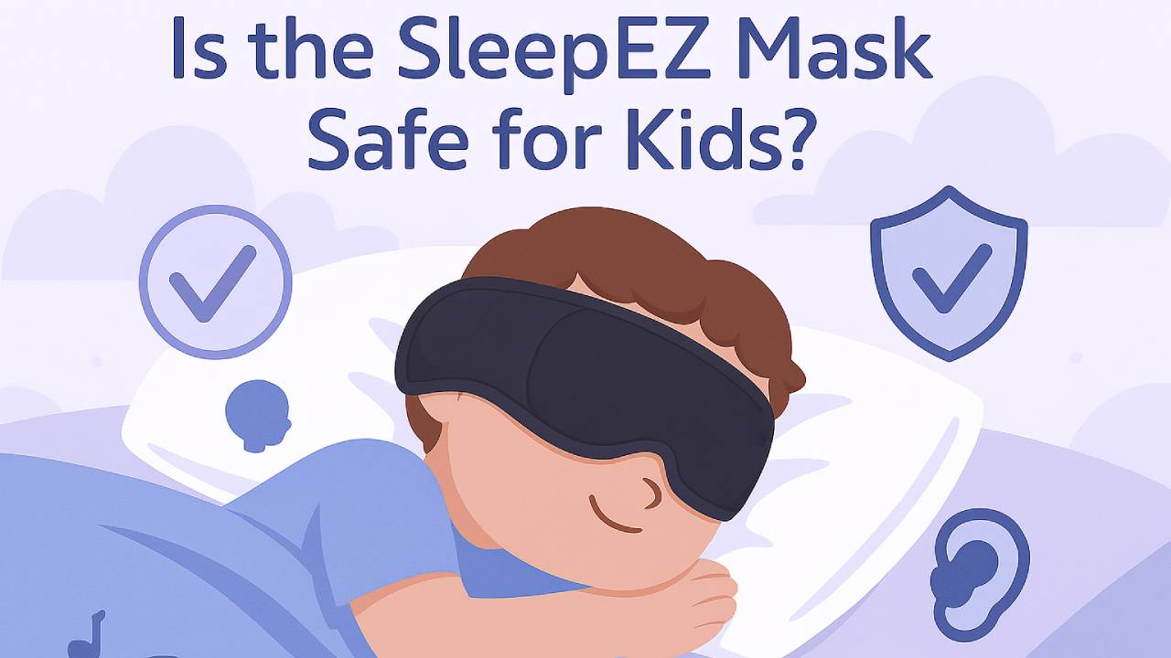 Are Sleep Masks Safe for Kids?